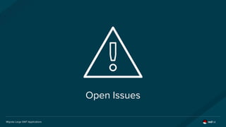 Migrate Large GWT Applications
Open Issues
 