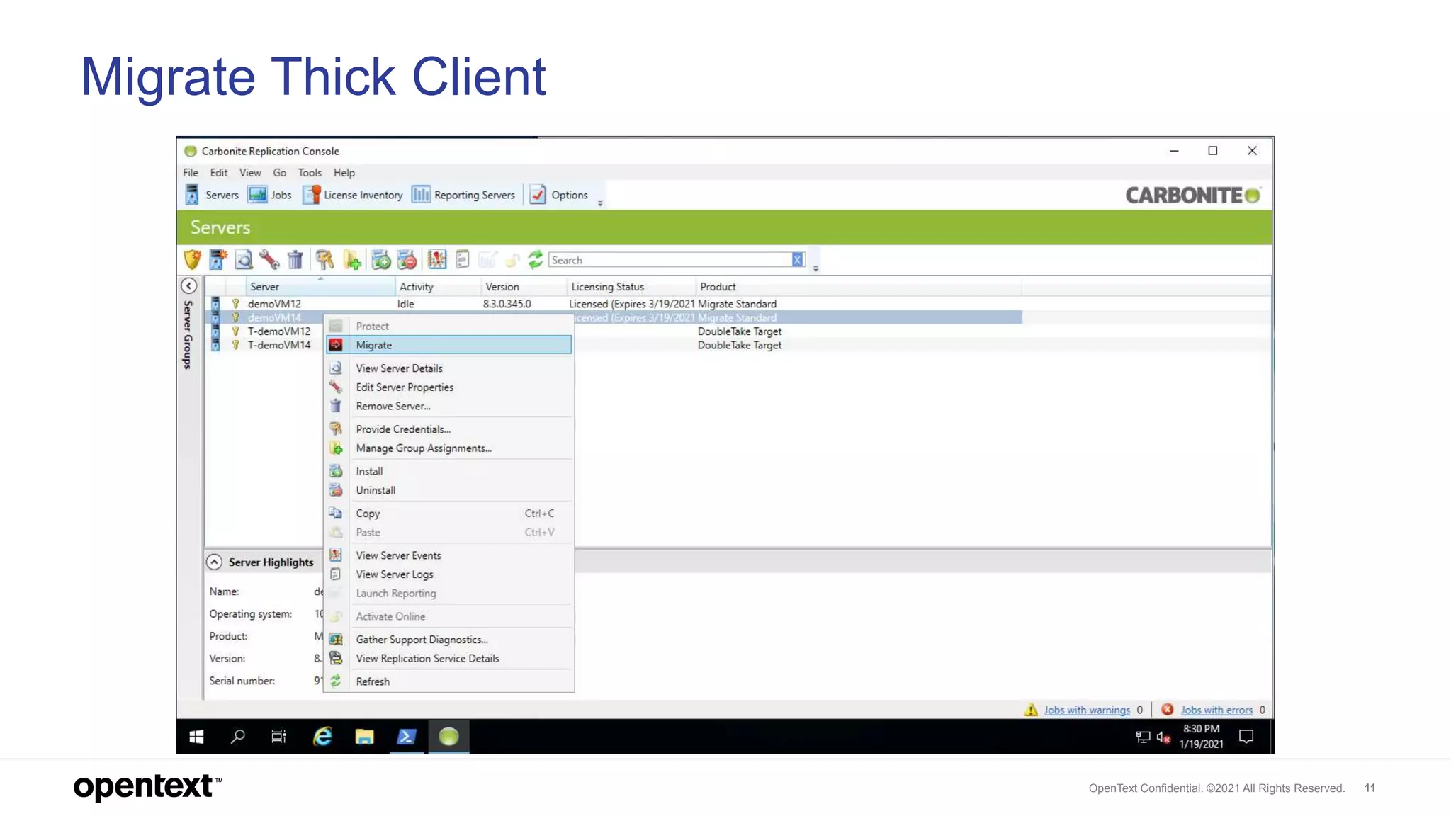 OpenText Confidential. ©2021 All Rights Reserved. 11
Migrate Thick Client
 