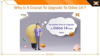Why Is It Crucial To Upgrade To Odoo 14 ?
 