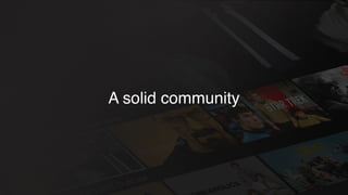A solid community
 