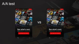 A/A test
vs
 