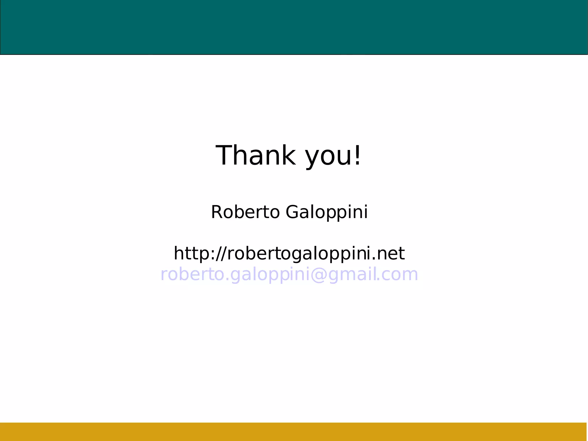 Anteprima a OpenOffice.org 2.0 Thank you! Roberto Galoppini http://robertogaloppini.net [email_address] 