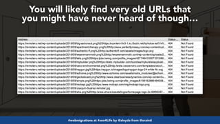 #webmigrations at #seo4Life by @aleyda from @orainti
You will likely ﬁnd very old URLs that
you might have never heard of ...