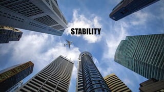 STABILITY
 