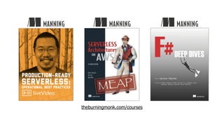 theburningmonk.com/courses
 