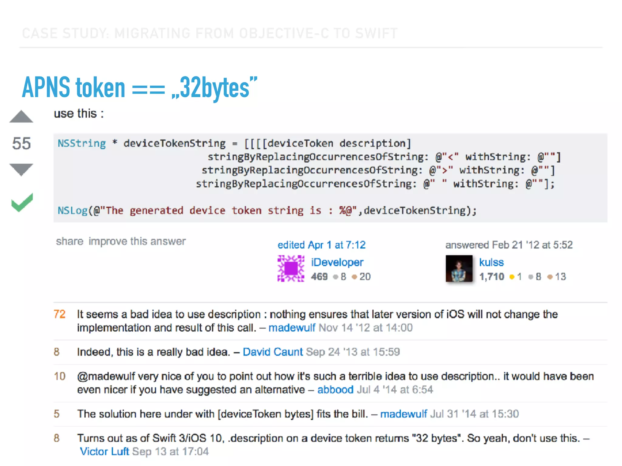 CASE STUDY: MIGRATING FROM OBJECTIVE-C TO SWIFT
APNS token == „32bytes”
 