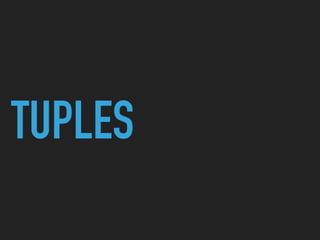 TUPLES
 