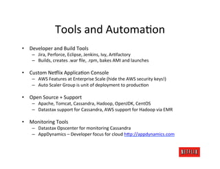 Tools	
  and	
  AutomaKon	
  
•  Developer	
  and	
  Build	
  Tools	
  
      –  Jira,	
  Perforce,	
  Eclipse,	
  Jenkins...