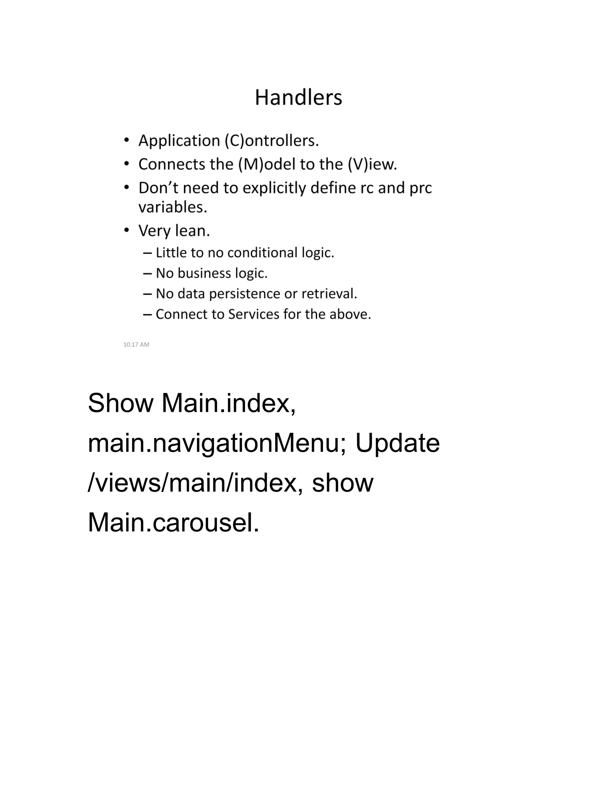 Show Main.index,
main.navigationMenu; Update
/views/main/index, show
Main.carousel.