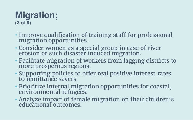 Migration;
(3 of 8)
• Improve qualification of training staff for professional
migration opportunities.
• Consider women a...