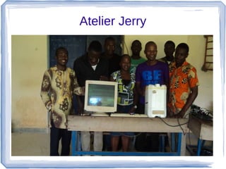 Atelier Jerry
 