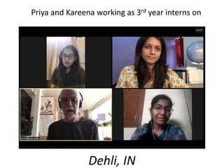 Dehli, IN
Priya and Kareena working as 3rd year interns on
 