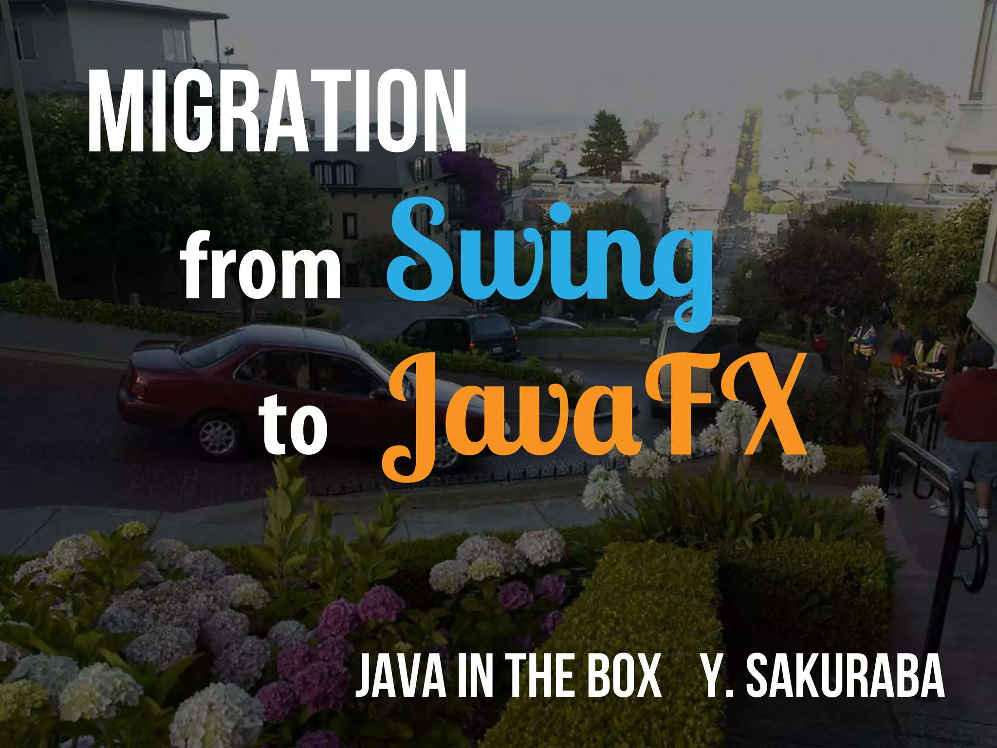 Migration from Swing to JavaFX