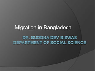 MIGRATION IN BANGLADESH.pptx