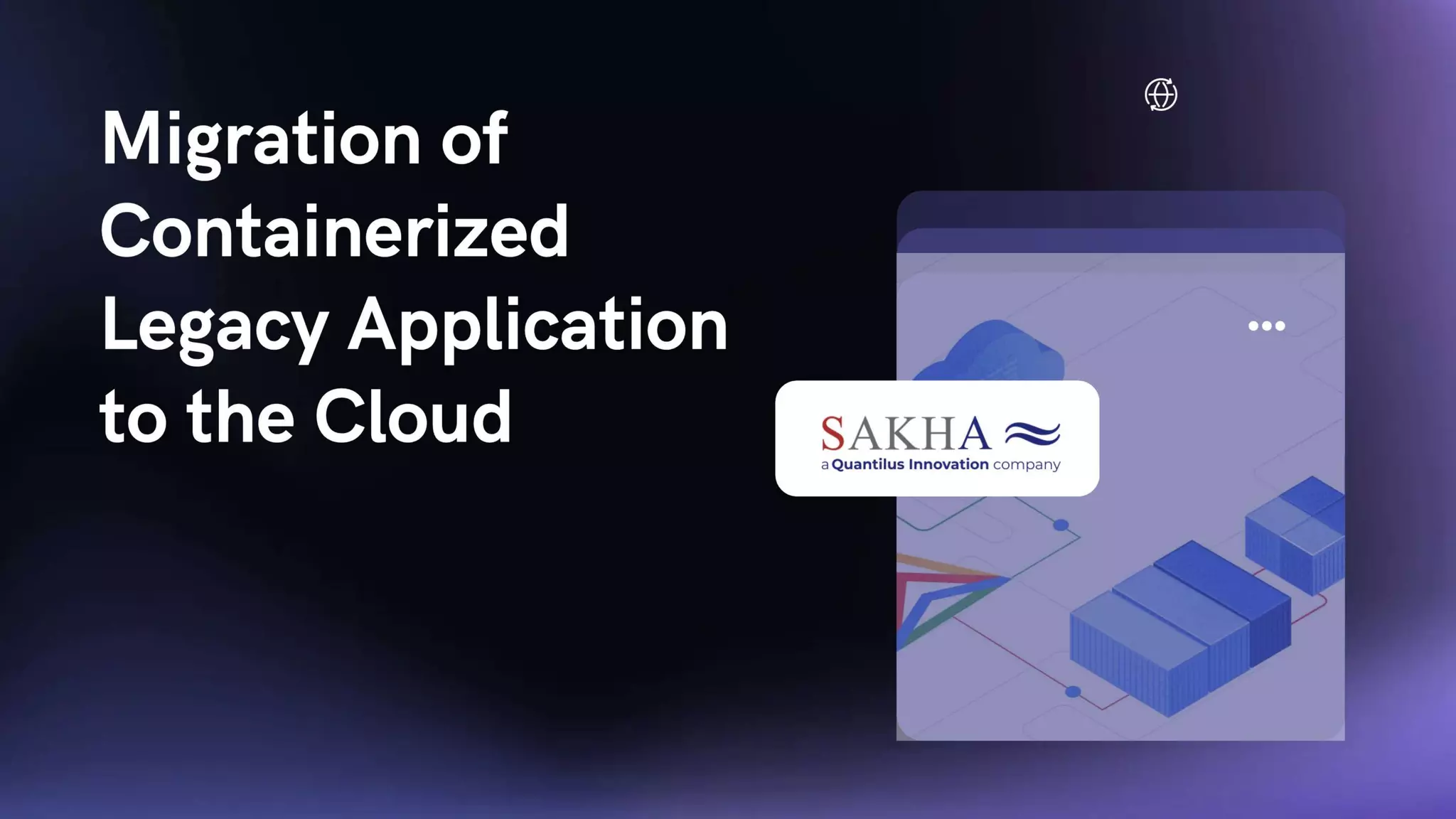 Migration of Containerized Legacy Application to the Cloud