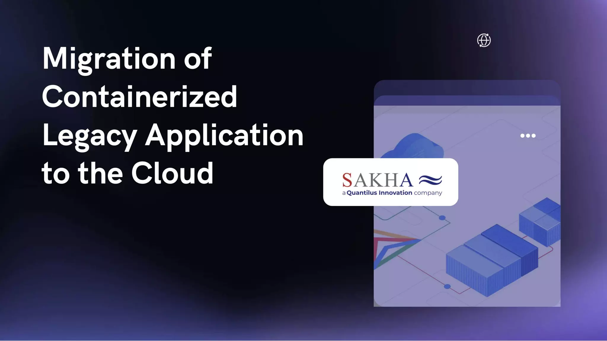 Migration of Containerized Legacy Application to the Cloud