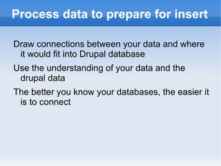 Importing the data Using information gathered from - (1)Understanding Your Data