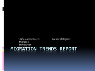 Migration Trends Report ,[object Object]