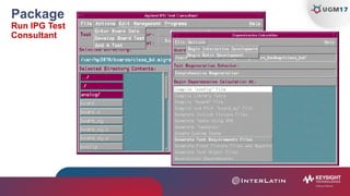 Package
Run IPG Test
Consultant
 