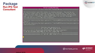 Package
Run IPG Test
Consultant
 