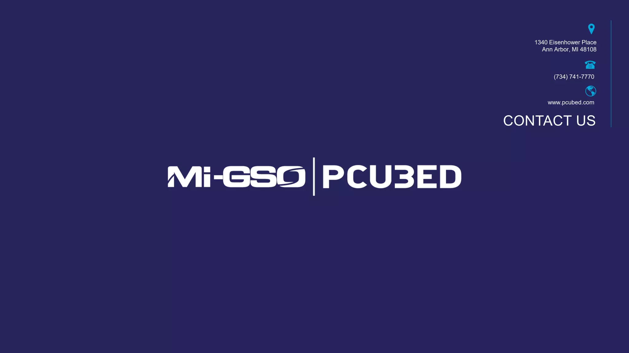 1340 Eisenhower Place
Ann Arbor, MI 48108
(734) 741-7770
www.pcubed.com
CONTACT US
 