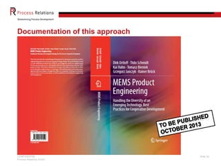 CONFIDENTIAL
Process Relations GmbH
Slide 32
Documentation of this approach
 