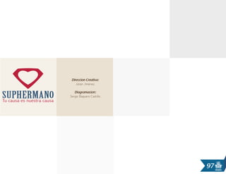 97
Direccion Creativa:
Julián Jiménez.
Diagramacíon:
Sergio Baquero Castillo.
 