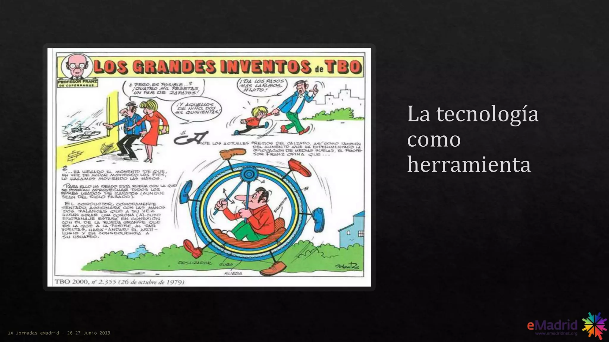 IX Jornadas eMadrid – 26-27 Junio 2019
 