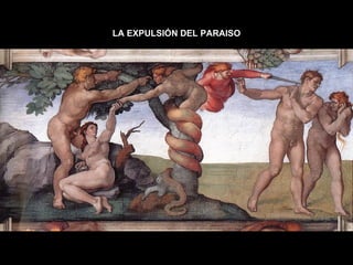 LA EXPULSIÓN DEL PARAISO 