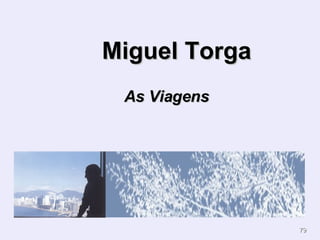Miguel Torga   As Viagens 