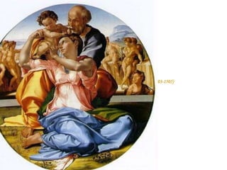   La Sagrada Familia con el niño y San Juan el Bautista (1503-1505) 