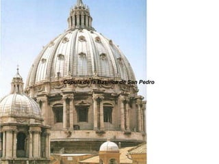 Cúpula de la Basílica de San Pedro   