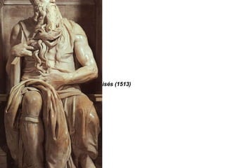 Moisés (1513) Moisés (1513) 