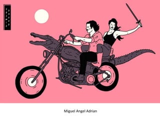 Miguel Angel Adrian
 