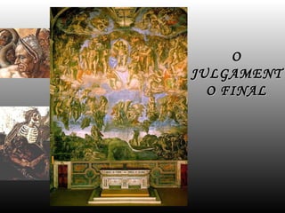 O JULGAMENTO FINAL 