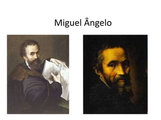 Miguel Ângelo
 