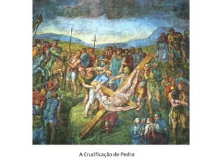 A Crucificação de Pedro
 