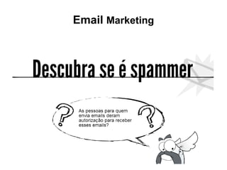 Email Marketing

 
