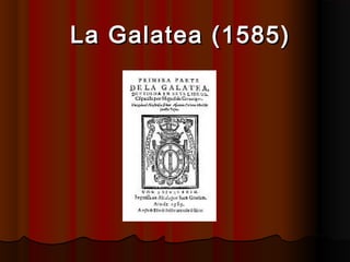 La Galatea (1585)

 
