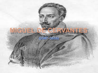 The Legend of Miguel de Cervantes