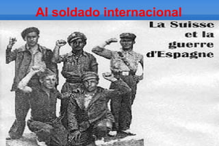 Al soldado internacional
 