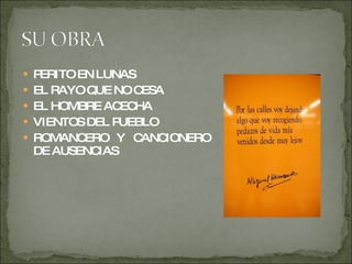 PERITO EN LUNAS EL RAYO QUE NO CESA EL HOMBRE ACECHA VIENTOS DEL PUEBLO ROMANCERO Y CANCIONERO DE AUSENCIAS 
