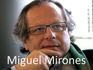 Miguel Mirones
 