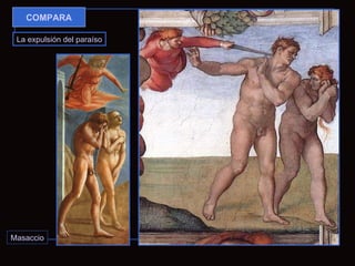 Masaccio La expulsión del paraíso COMPARA 
