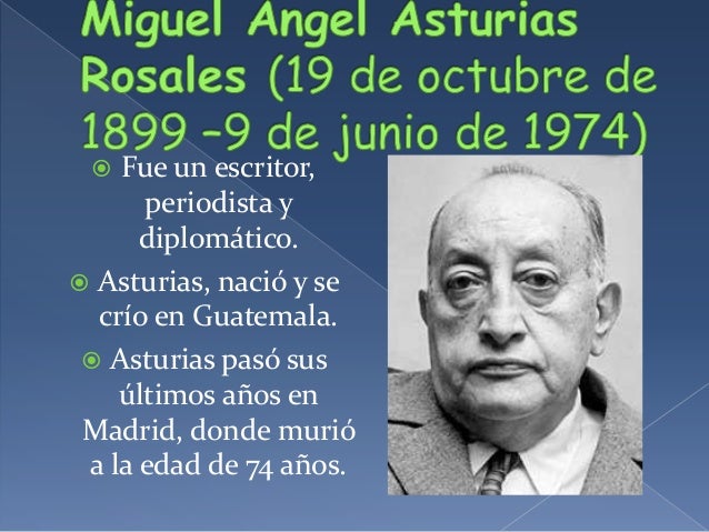 La Biografia De Miguel Angel Asturias es.slideshare.net