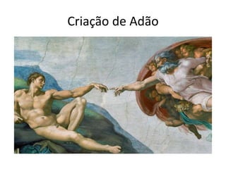 Criação de Adão 
 