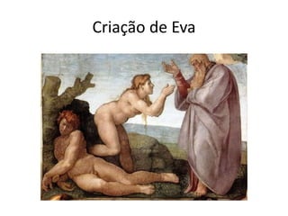 Criação de Eva 
 