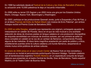 En 1998 fue solicitado desde el Festival de la Cultura y las Artes de Ramallah (Palestina),
su actuación ante 15,000 palestinos le deja un recuerdo imborrable.

En 2000 edita su tercer CD Zagúan y en 2002 inicia una gira por los Estados Unidos:
Miami, Chicago, Nueva York, Bloomington y Washington.

En 2003, participa en las producciones Qawwali Jondo, junto a Duquende y Faiz Ali Faiz, y
en el disco Poemas del Exilio de Rafael Alberti con música de Enric Palomar', por ambos
trabajos recibió el Premio Ciutat de Barcelona 2003.

En 2005 se edita Desglaç, proyecto que representa una original y arriesgada apuesta de
interpretación en catalán de Poveda, disco en el que da vida musical a una acertada
selección de obras de diversos poetas en lengua catalana en una producción discográfica
de exquisita sensibilidad con músicas de diversos autores, por vez primera se edita un
disco completo en catalán en la voz de un cantaor de flamenco, componiendo Poveda
alguna de las melodías. El disco tiene magnífica aceptación por parte de público y crítica,
estableciendo puentes entre la cultura catalana y el mundo flamenco, despertando el
interés mutuo entre públicos de ambas culturas.

En enero de 2006 actúa en el Jazz Lincoln Center de Nueva York en tres conciertos y
colabora en su recital el percusionista portorriqueño Giovanni Hidalgo. También colabora
con el bandoneonista argentino Rodolfo Mederos en un espectáculo conjunto de tangos
clásicos que presentan en el teatro Central de Sevilla, Grec de Barcelona, Teatro español
Madrid y en el Teatro Colón de Buenos Aires.
                                                                          Alfileres de Colores
 