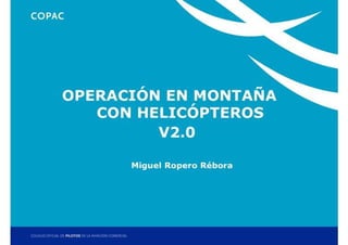 Miguel Ropero. Operaciones de rescate en Picos de Europa