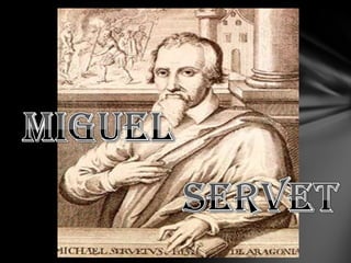 Miguel servet 
